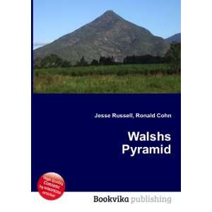  Walshs Pyramid Ronald Cohn Jesse Russell Books