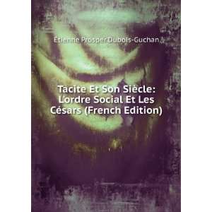   Les CÃ©sars (French Edition) Ã?tienne Prosper Dubois Guchan Books