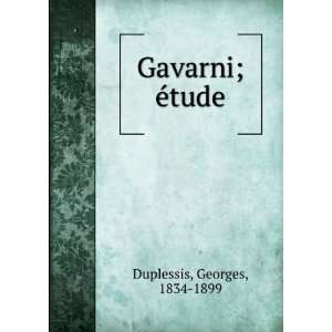  Gavarni; Ã©tude Georges, 1834 1899 Duplessis Books