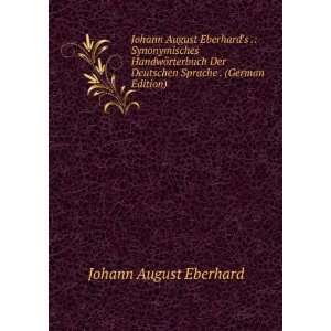   Deutschen Sprache . (German Edition) Johann August Eberhard Books