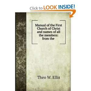   Church of Christ and Names of All the Members Theo W Ellis Books