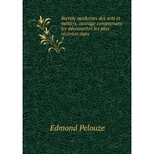   dÃ©couvertes les plus rÃ©centes dans . 3 Edmond Pelouze Books