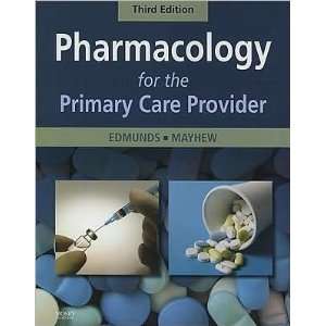   Edmunds, Pharmacology for the Primary Care Provider) [Paperback])(2008