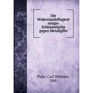  Die Widerstandsfhigkeit einiger Schimmelpilze gegen 