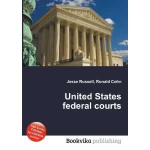  United States federal courts Ronald Cohn Jesse Russell 
