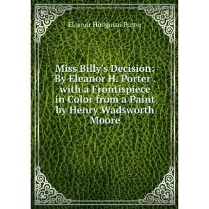  Miss Billys Decision By Eleanor H. Porter . with a 