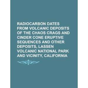 Radiocarbon dates from volcanic deposits of the Chaos Crags and Cinder 