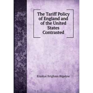   and of the United States Contrasted Erastus Brigham Bigelow Books