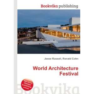  World Architecture Festival Ronald Cohn Jesse Russell 