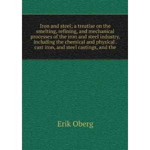   cast iron, and steel castings, and the Erik Oberg  Books