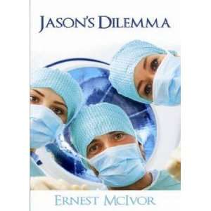  Jason’s Dilemma Ernest McIvor Books