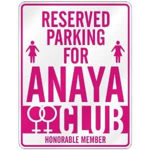   RESERVED PARKING FOR ANAYA 