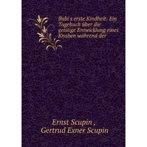   Knaben wÃ¤hrend der . Gertrud Exner Scupin Ernst Scupin  Books