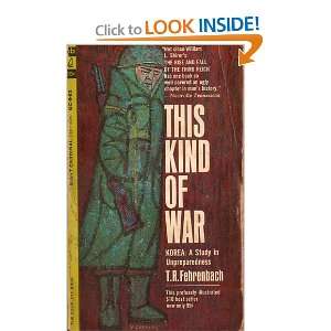   This Kind of War   a Study in Unpreparedness T. R. Fehrenbach Books