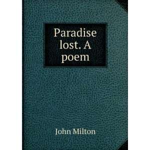   and Critical Account of the Author By E. Fenton. John Milton Books