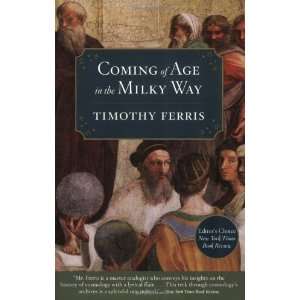  ing of Age in the Milky Way [Paperback] Timothy Ferris Books