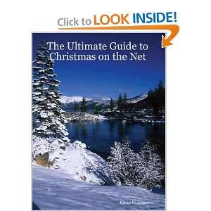   Guide to Christmas on the Net (9781411602458) Kevin Fichtner Books