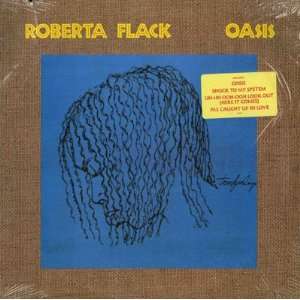  Oasis Roberta Flack Music