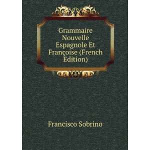   Espagnole Et FranÃ§oise (French Edition) Francisco Sobrino Books
