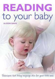 Reading to Your Baby NEW by Alison Davis 9781904760788  
