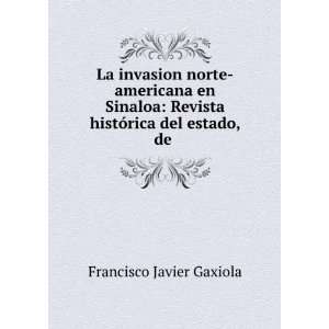   del estado, de . Francisco Javier Gaxiola  Books