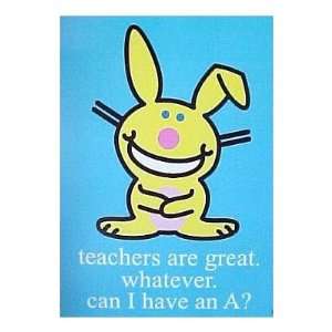    Happy Bunny (Teachers are Great) Cartoon Poster
