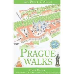    Prague Walks (On Foot Guides) [Paperback] Frank Kuznik Books
