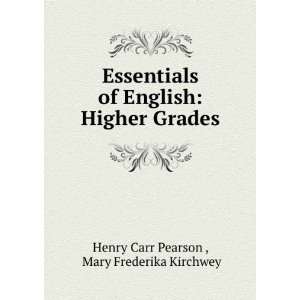   of English, Henry Carr Kirchwey, Mary Frederika, Pearson Books