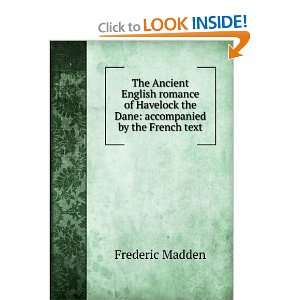   the Dane accompanied by the French text Frederic Madden Books