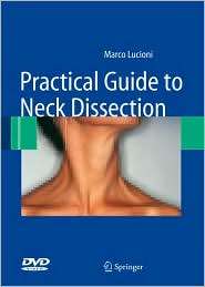 Practical Guide to Neck Dissection, (3540716386), Marco Lucioni 