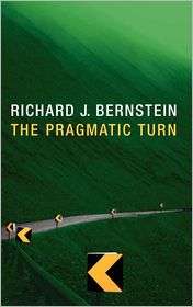 The Pragmatic Turn, (0745649076), Richard J. Bernstein, Textbooks 