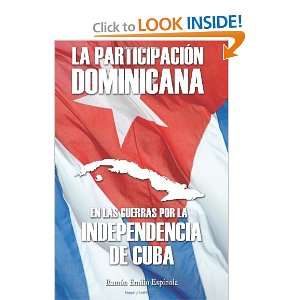 La Participacion Dominicana en las Guerras por la Independencia de 