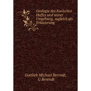   zugleich als Erlauterung . G Berendt Gottlieb Michael Berendt Books