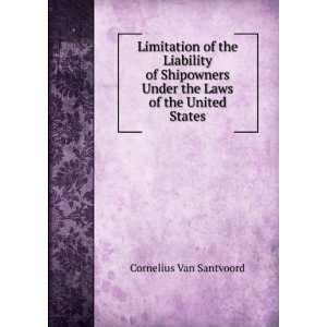  Limitation of the Liability of Shipowners Under the Laws 