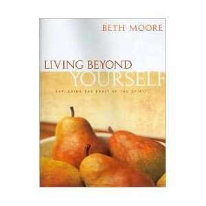   Beyond Yourself 1st (first) edition Text Only Beth Moore Books