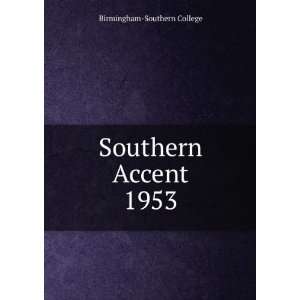  Southern Accent. 1953 Birmingham Southern College Books