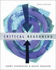 Critical Reasoning, (0534605079), Jerry Cederblom, Textbooks   Barnes 