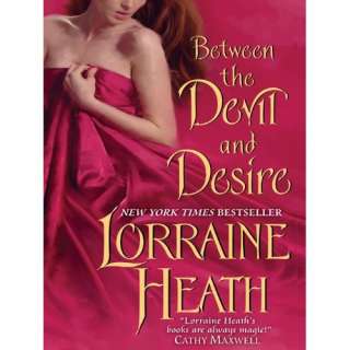   Between the Devil and Desire (Scoundrels of St. James) Lorraine Heath