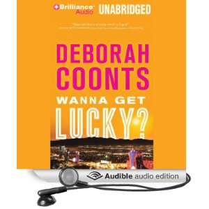  Wanna Get Lucky? (Audible Audio Edition) Deborah Coonts 