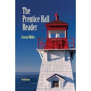  By George E. Miller Prentice Hall Reader, The (10th 