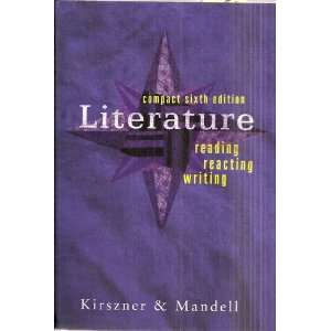 Literature Reading, Reacting, Writing, Compact Sixth Edition with 