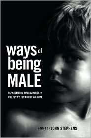 Ways Of Being Male, (0415938619), John Stephens, Textbooks   Barnes 