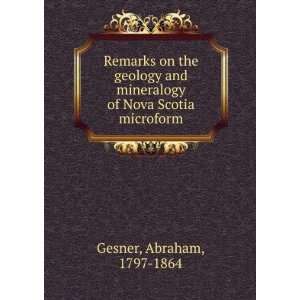   mineralogy of Nova Scotia microform Abraham, 1797 1864 Gesner Books