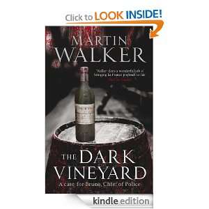 The Dark Vineyard A Bruno Courrèges Investigation Martin Walker 
