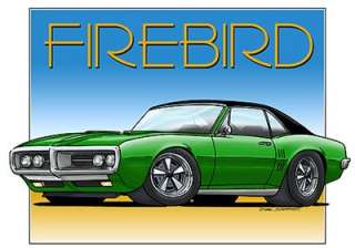 1967 68 Firebird Muscle Car Cartoon Tshirt FREE  