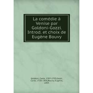   . et choix de EugÃ¨ne Bouvy (French Edition) Carlo Goldoni Books