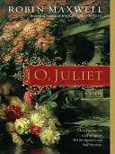   O, Juliet by Robin Maxwell, Penguin Group (USA 