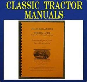 Allis Chalmers D19 Tractor Operators and Parts Manual  