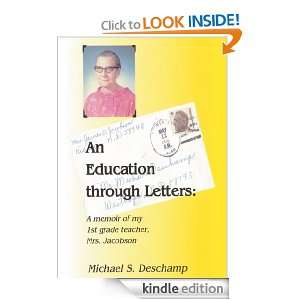 An Education through Letters Michael S. Deschamp  Kindle 
