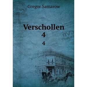  Verschollen. 4 Gregor Samarow Books